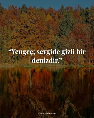 Yengeç; sevgide gizli bir denizdir.