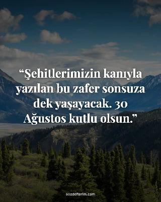 Şehitlerimizin kanıyla yazılan bu zafer sonsuza dek yaşayacak. 30 Ağustos kutlu 